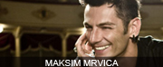 MAKSIM MRVICA