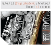 PROMOCIJA CD-A NAJBOLJI D.J. U HRVATSKOJ DRAGE JAKOV�EVI�A