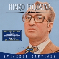 FOLK ZVIJEZDE ZAUVIJEK HIMZO POLOVINA I MEHO PUZI�